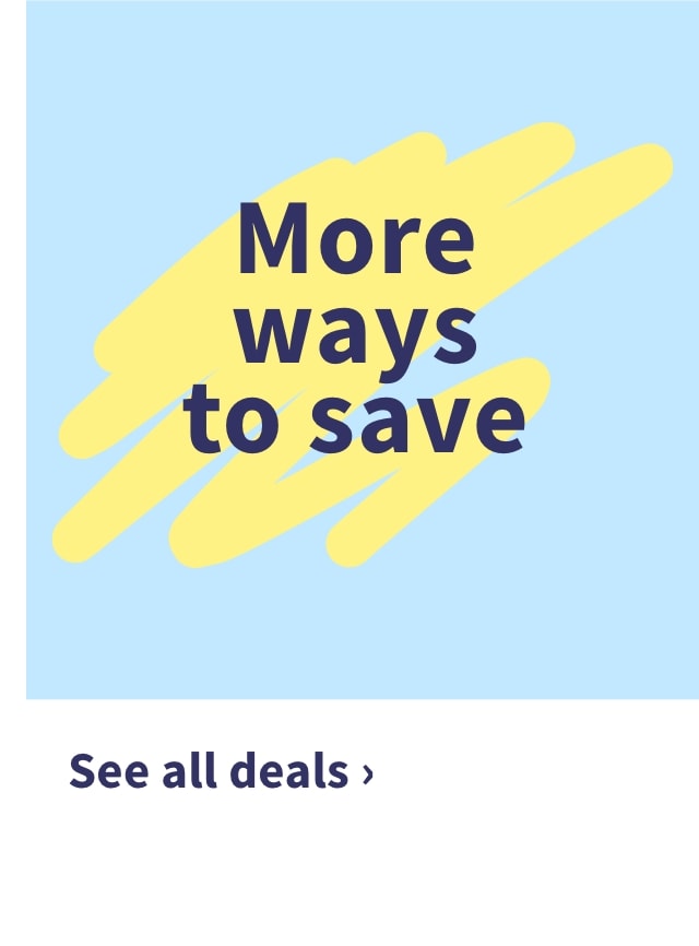 More ways to save