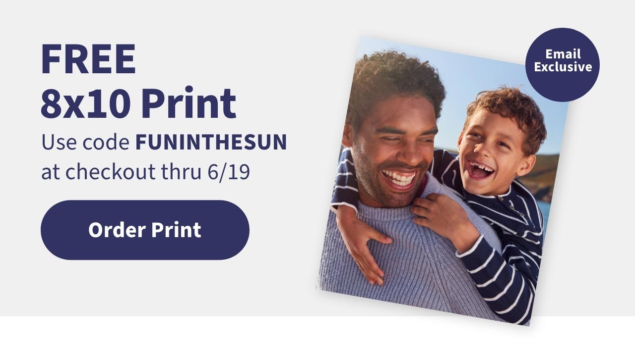 FREE 8x10 Print Use code FUNINTHESUN at checkout thru 6/19   Order Print