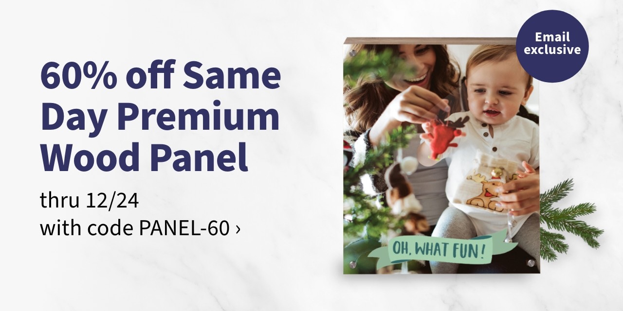 60%  off Same Day Premium Wood Panel thru 12/24 with code PANEL-60