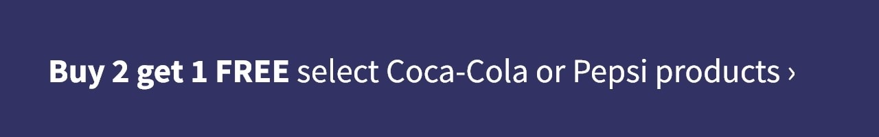 Buy 2 get 1 FREE select Coca-Cola or Pepsi products