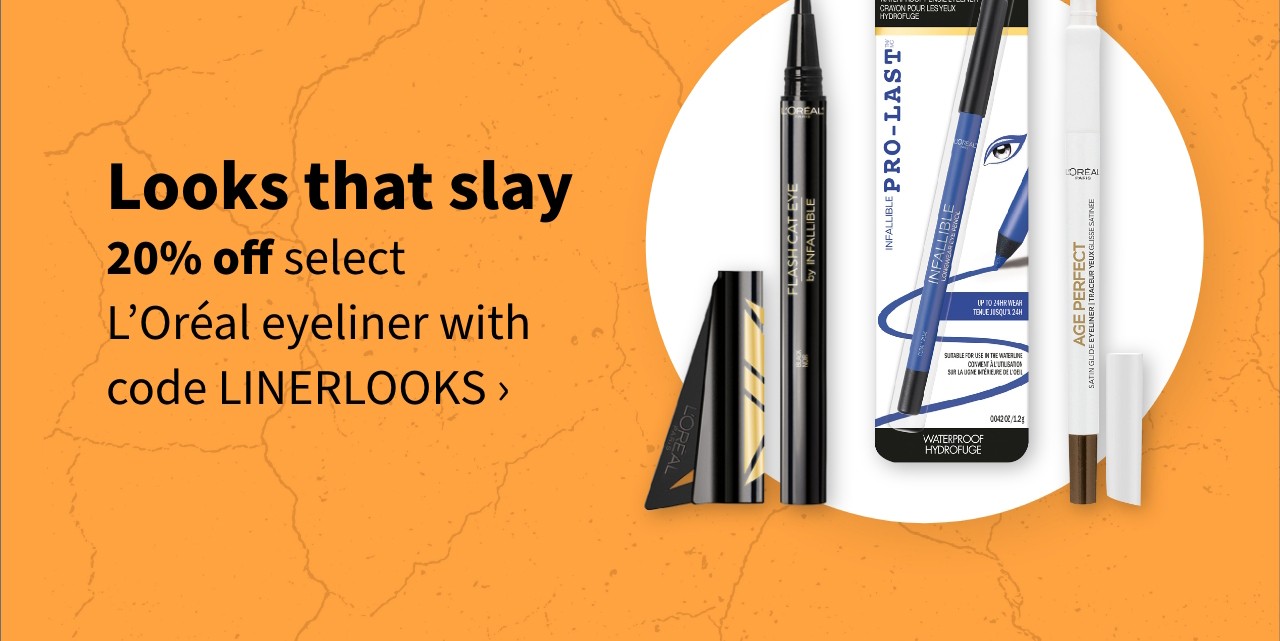 Looks that slay 20% Off Select LOreal eyeliner with code LINERLOOKS