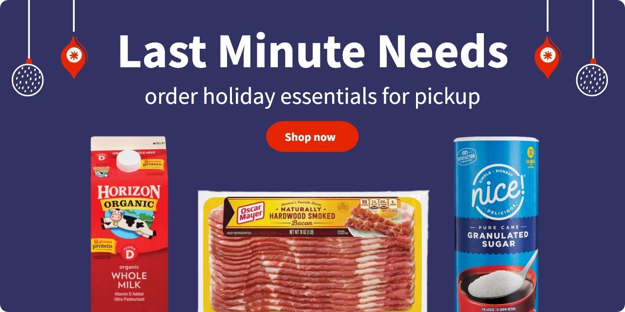 Last minute needs order holiday essentials for pickup