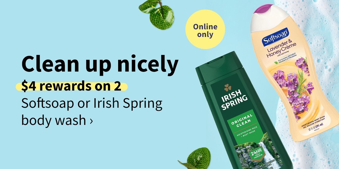 Clean up nicely $4 rewards on 2 Softsoap of Irish Spring body wash