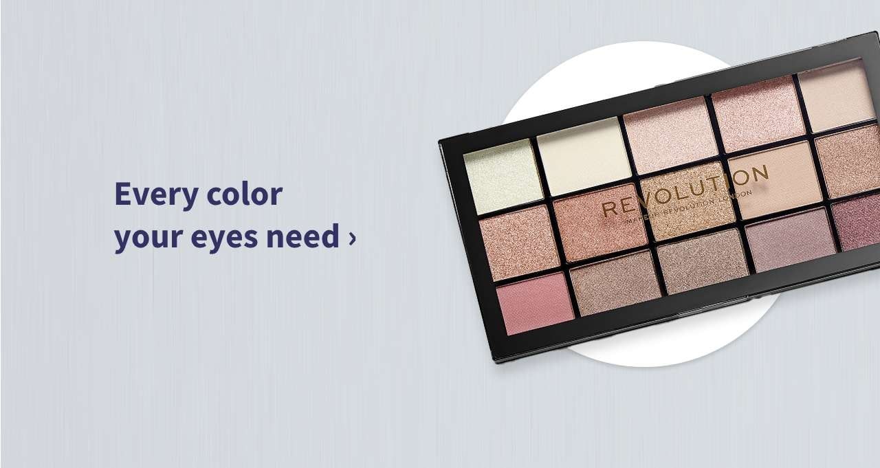 Every color your eyes need