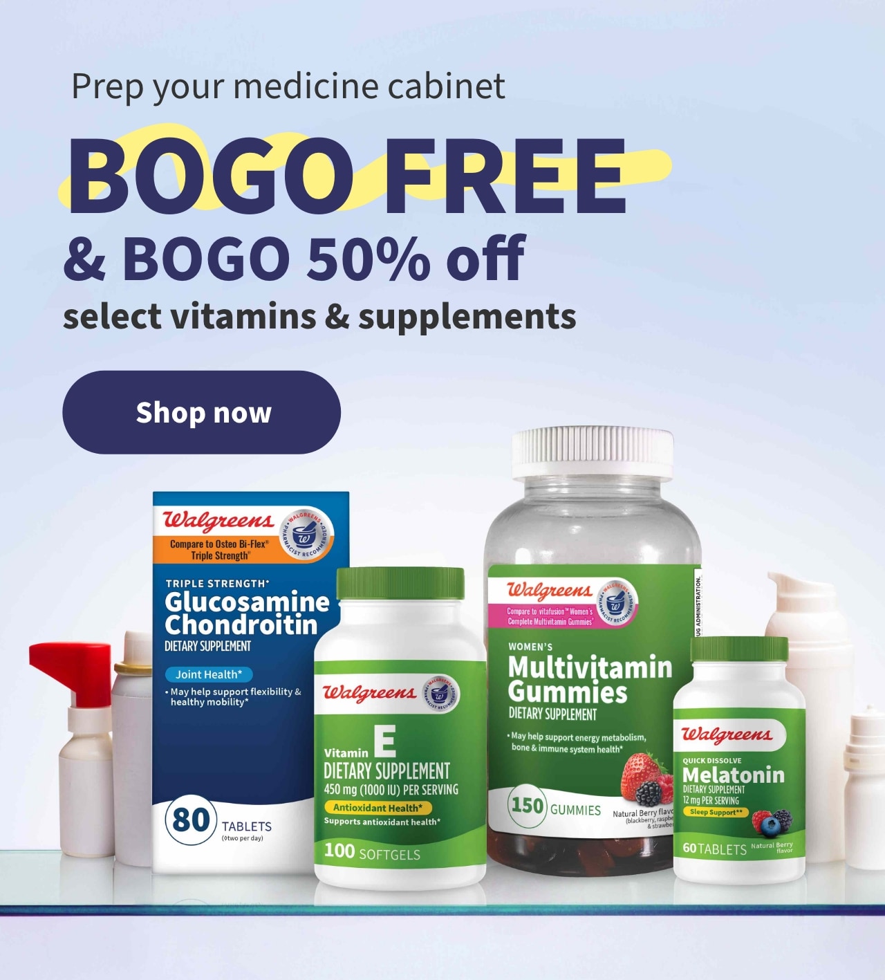 Prep your medicine cabinet. BOGO FREE & BOGO 50% off select vitamins & supplements