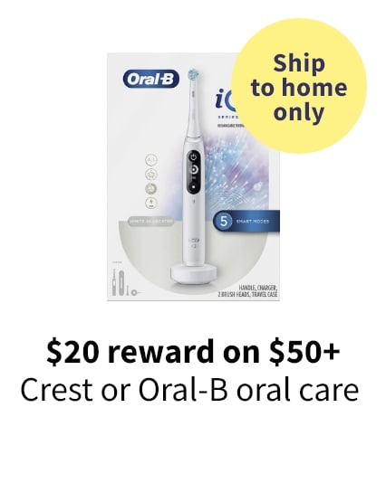 $20 reward on $50+ Oral-B or Crest oral care