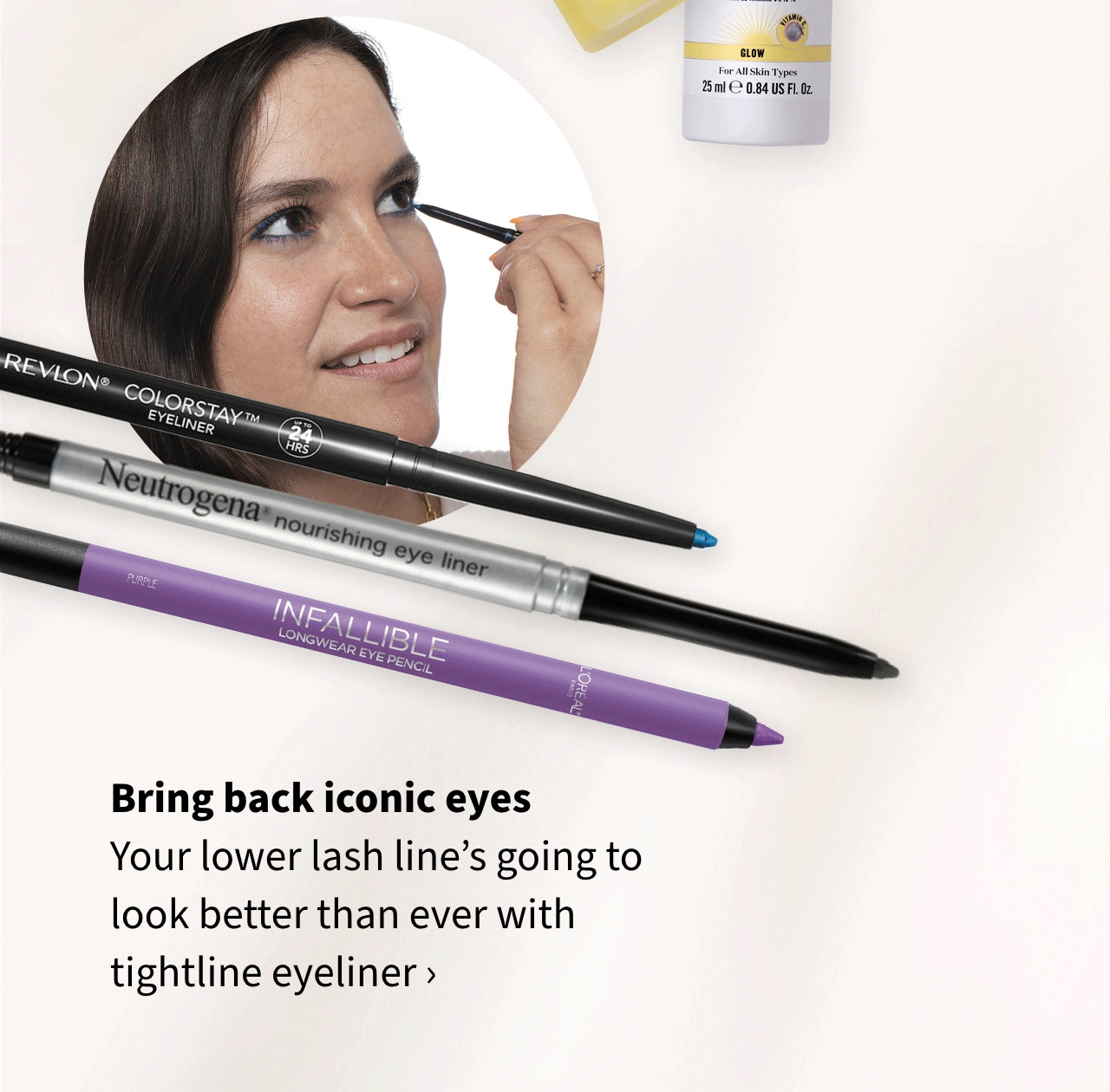 Bring Back Iconic Eyes Your lower lash line's going to look better than ever with tightline eyeliner