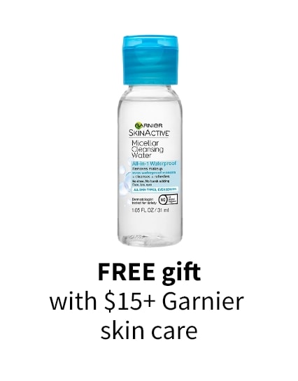 FREE gift with $15+ Garnier skin care