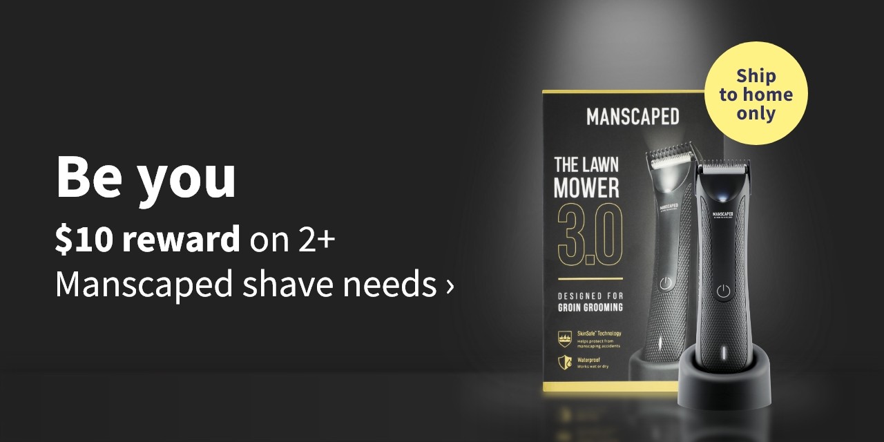 $10 reward on 2+ NEW! Manscaped shave needs