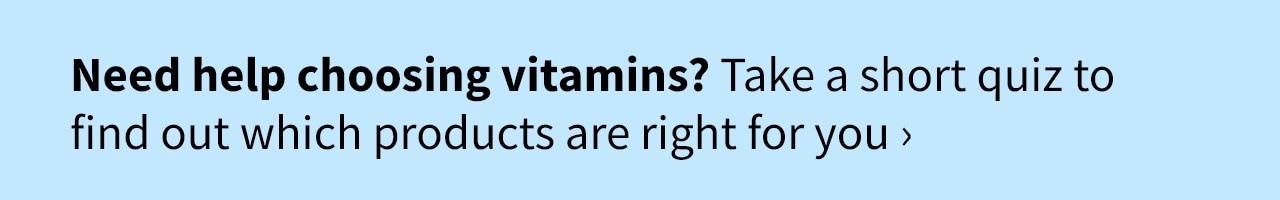 Need help choosing vitamins?