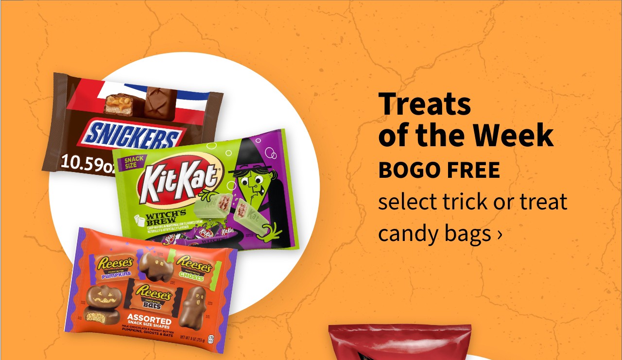 Treats of the Week BOGO Free select trick or treat candy bags