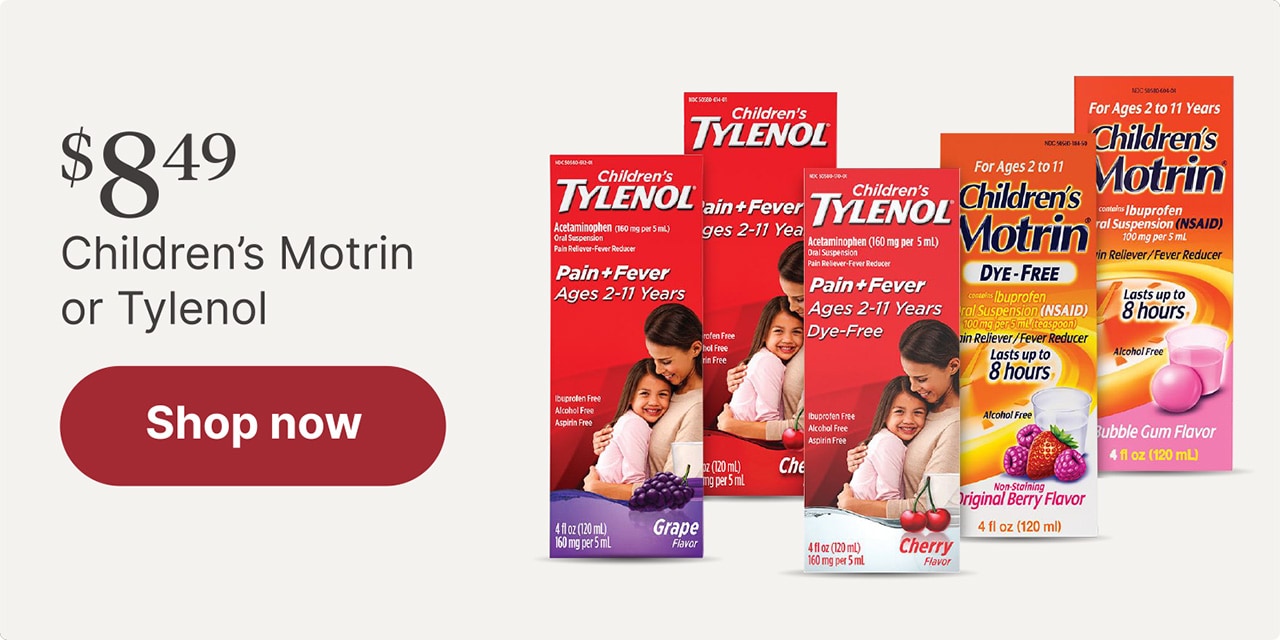 $8 Children's Motrin or Tylenol