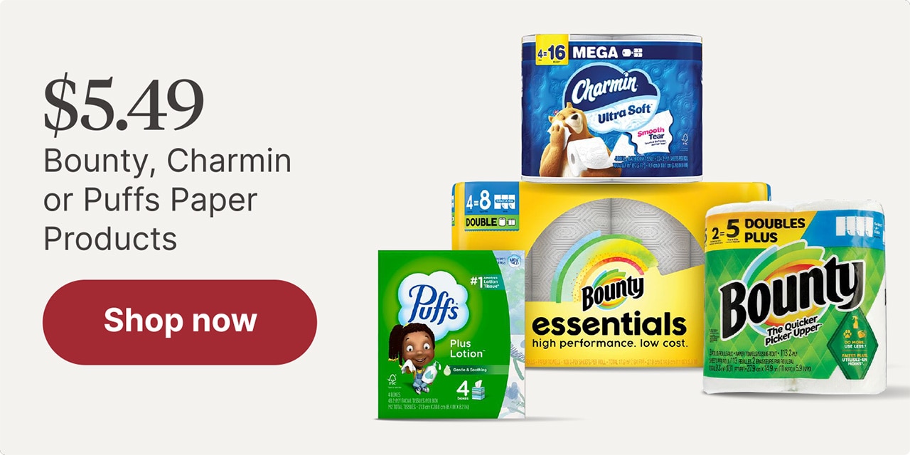 $5.49 Bounty, Charmin or Puffs Paper Products