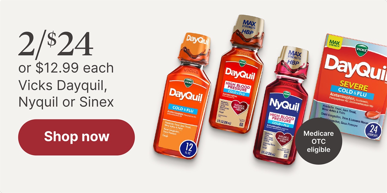 2/$24 or $12.99 each Vicks Dayquil, Nyquil or Sinex