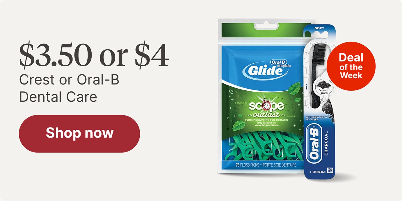 $3.50 or $4 Crest or Oral-B Dental Care