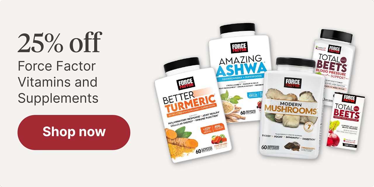 25% off Force Factor Vitamins and supplements