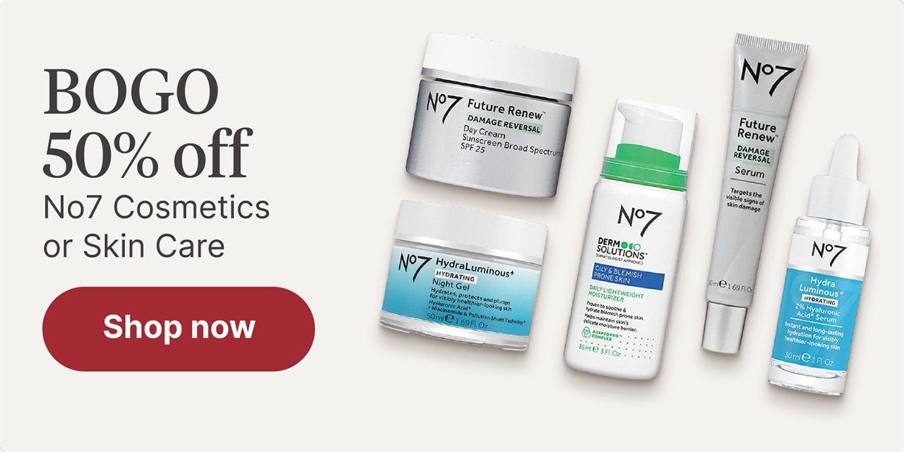 BOGO 50% off No7 Cosmetics or Skin Care