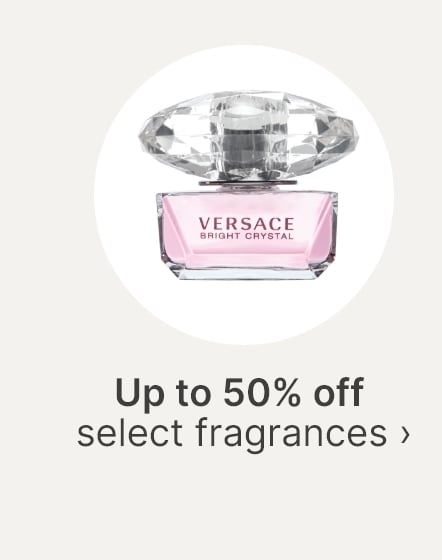 Upto 50% off select fragrances