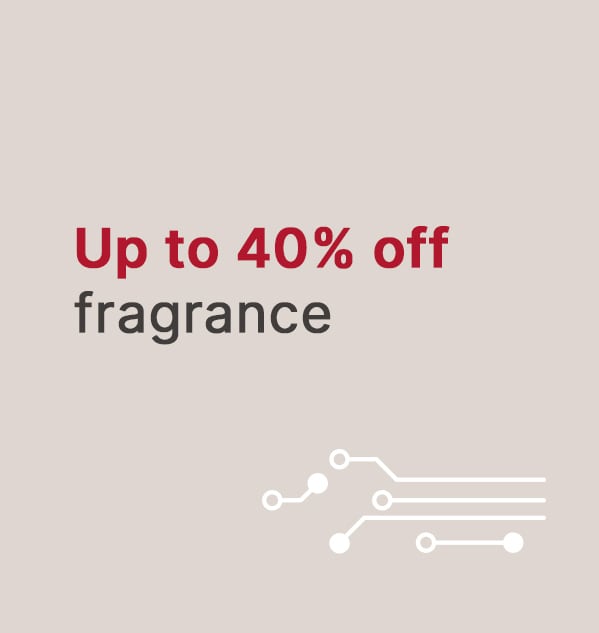 Up to 40% off fragrance