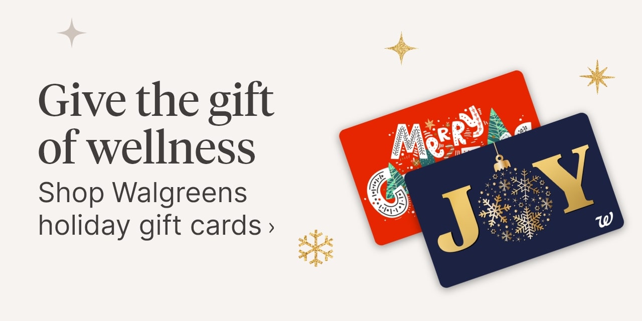 Give the gift of wellness Shop Walgreens holiday gift cards