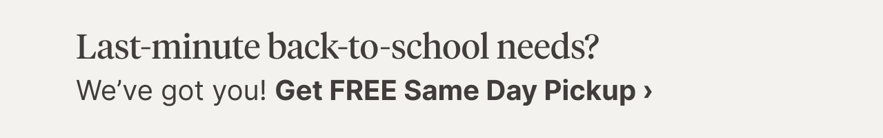 Last minute back to school needs?