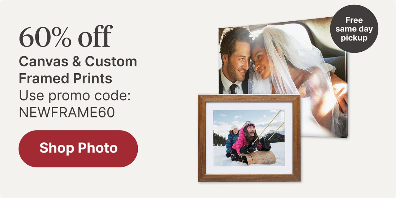60% off canvas & custom framed prints Use promo code: NEWFRAME60
