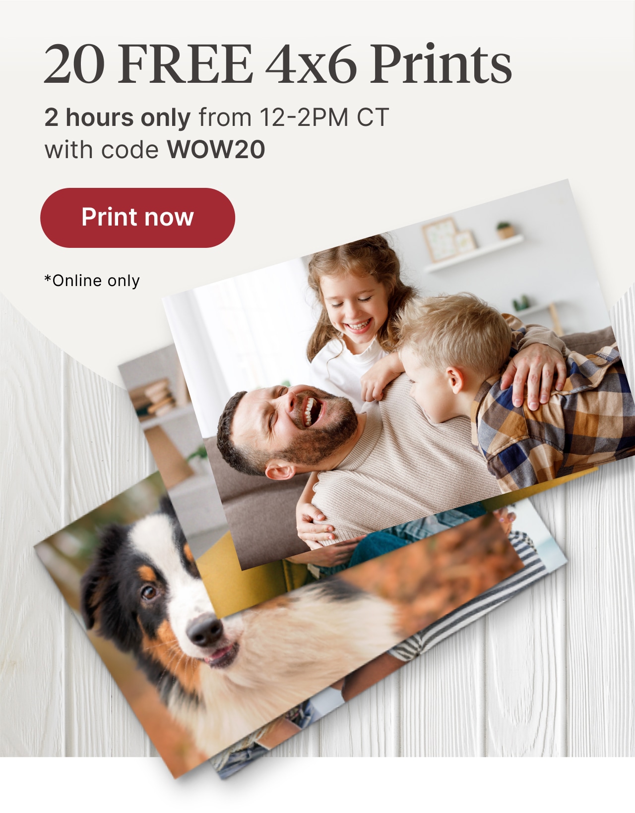 20 FREE 4x6 Print