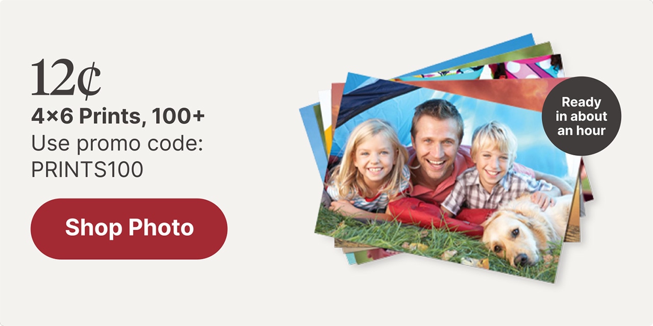 12¢ 4x6 Prints, 100+ Use Promo code: PRINTS100