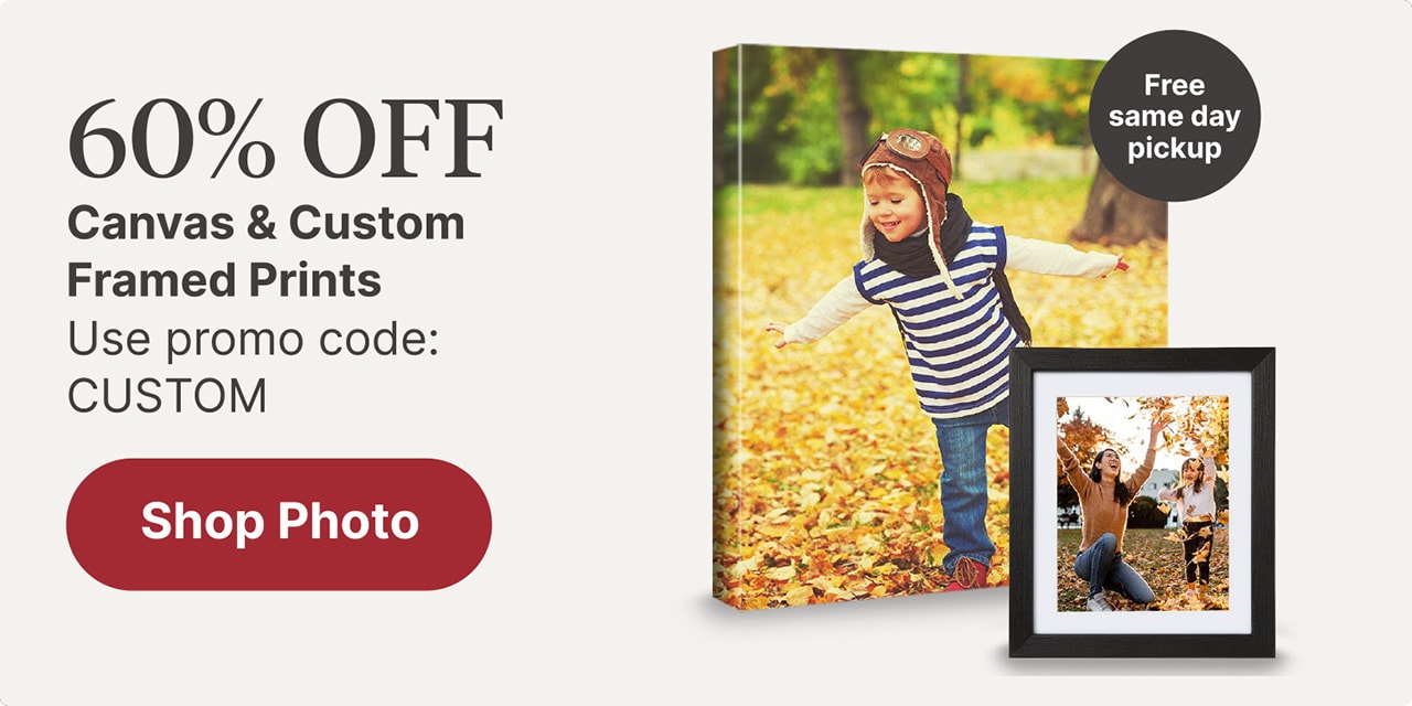 60% off Canvas & Custom Framed Prints