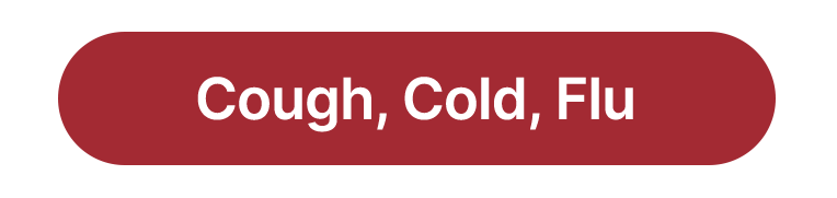 Cough, Cold, Flu