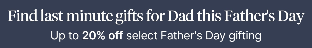 Find last minute gifts for dad this father's Day