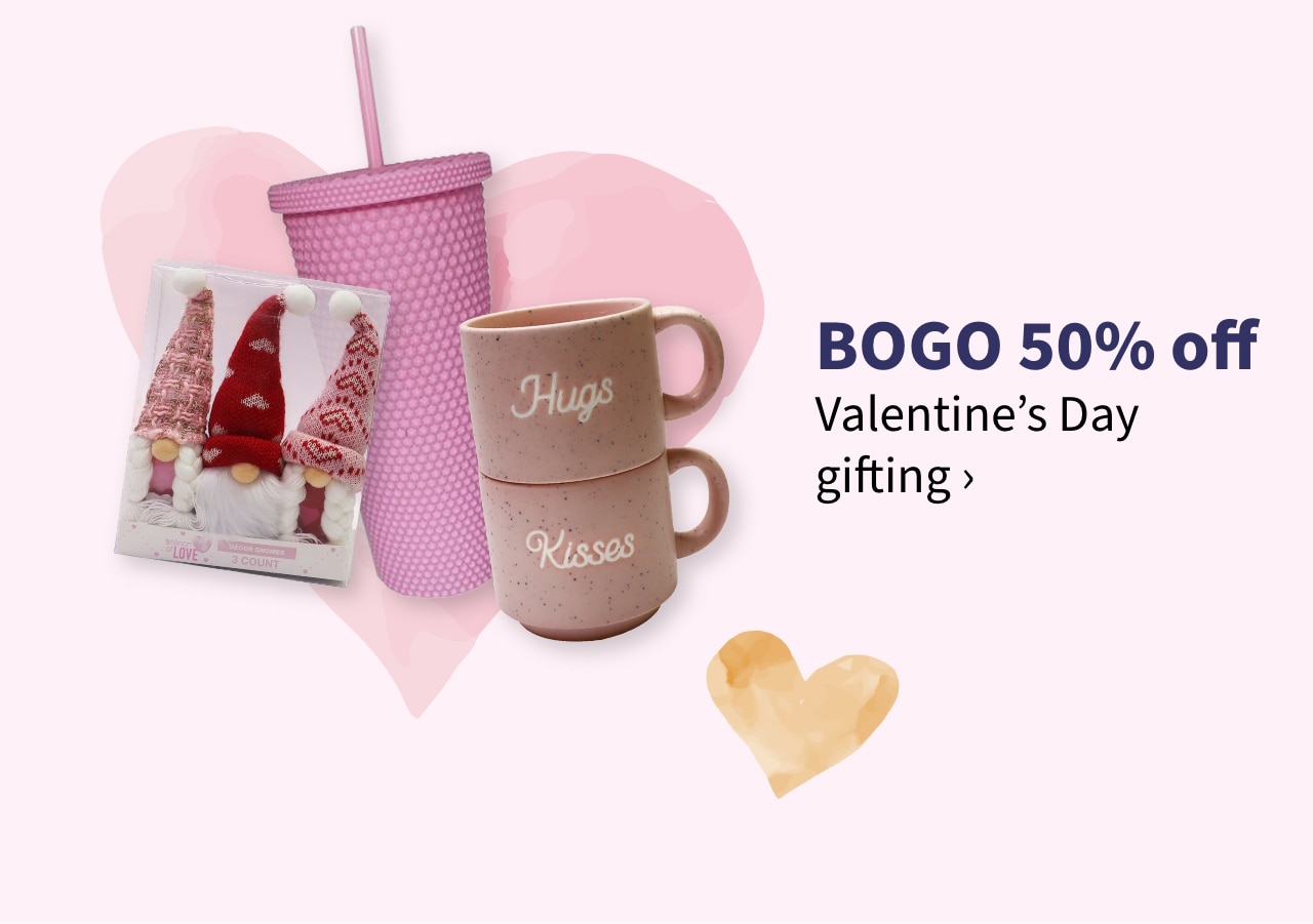 BOGO 50% off Valentine's Day gifting