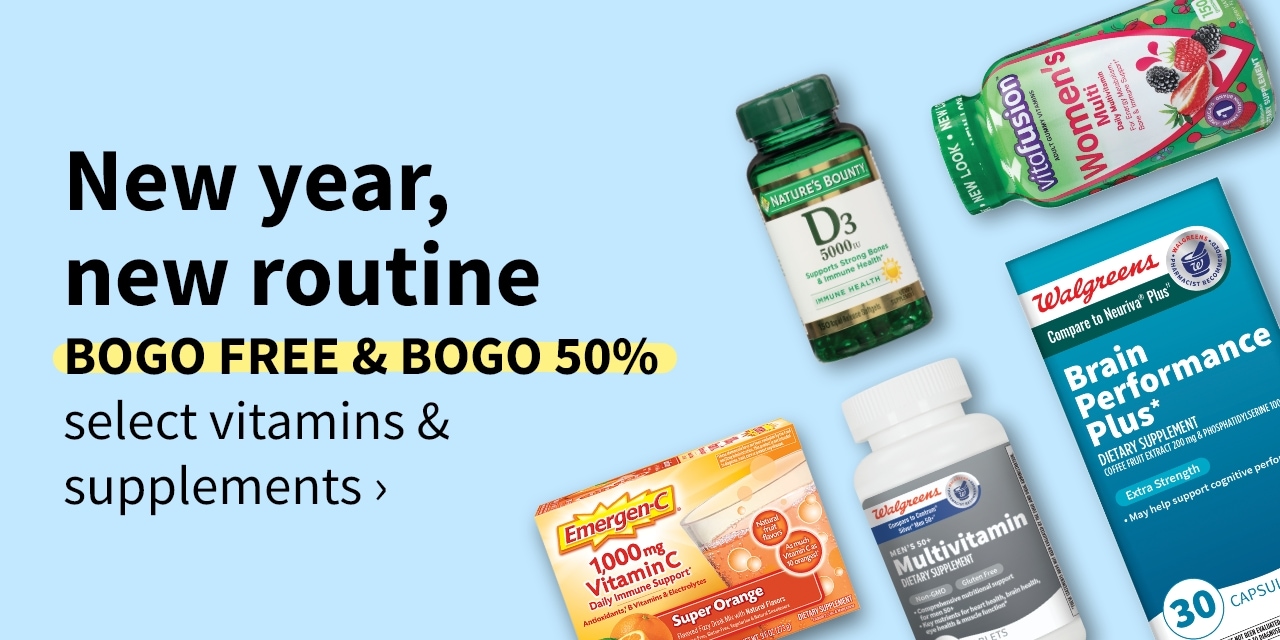 New year, new routine BOGO FREE & BOGO 50% off select vitamins & supplements