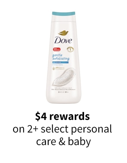 $4 rewards on 2+ select personal care & baby
