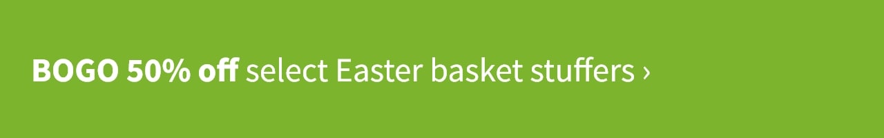 BOGO 50% off select Easter basket stuffers