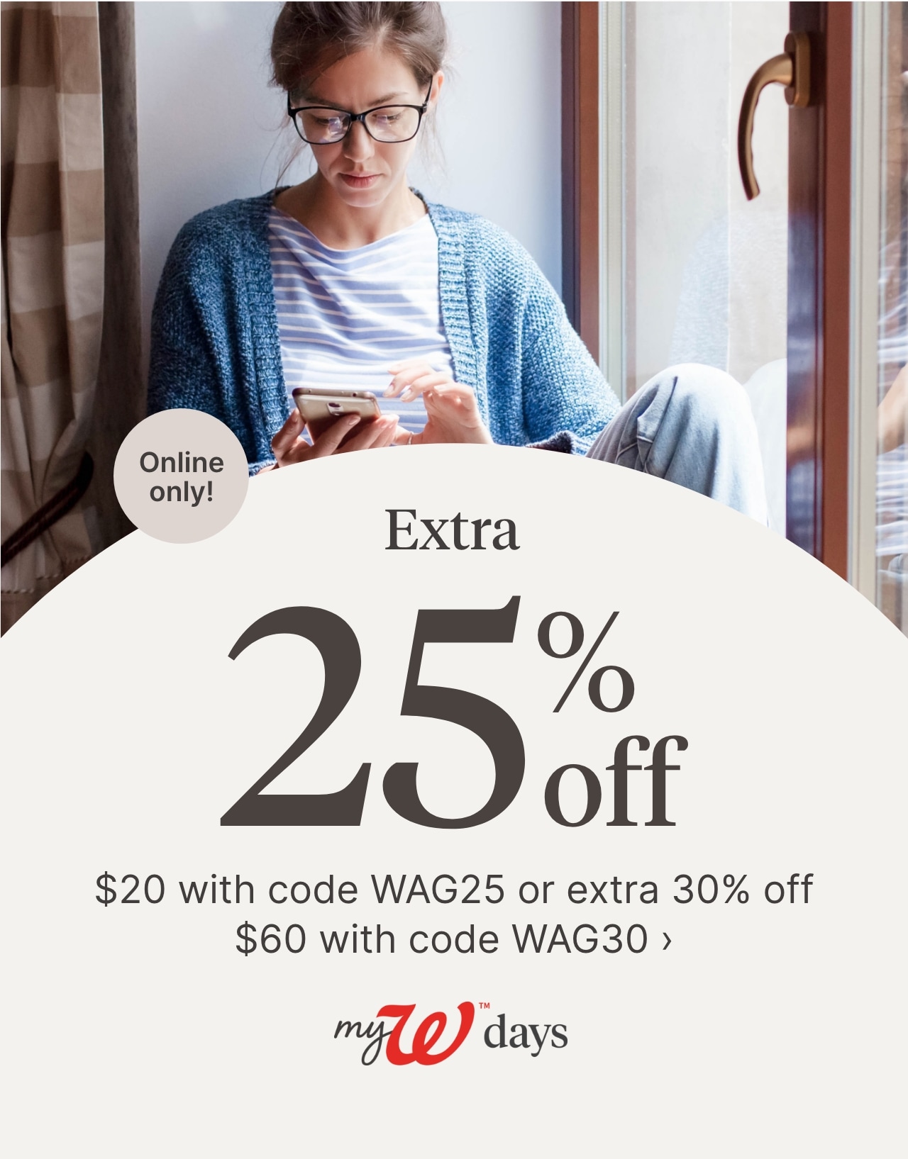 Extra 25% off $20 with code  WAG25